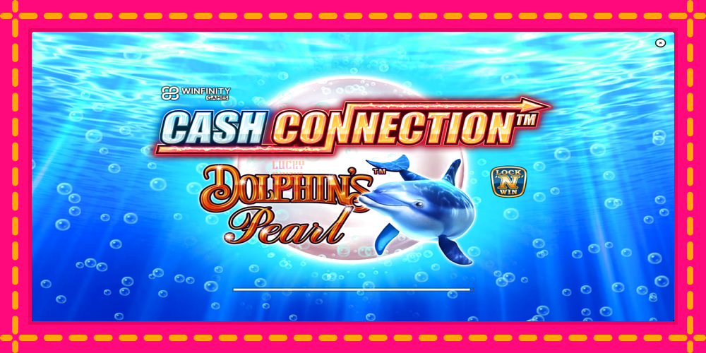 Cash Connection Dolphins Pearl - thiết bị chơi game với phần thưởng độc đáo, hình ảnh 1