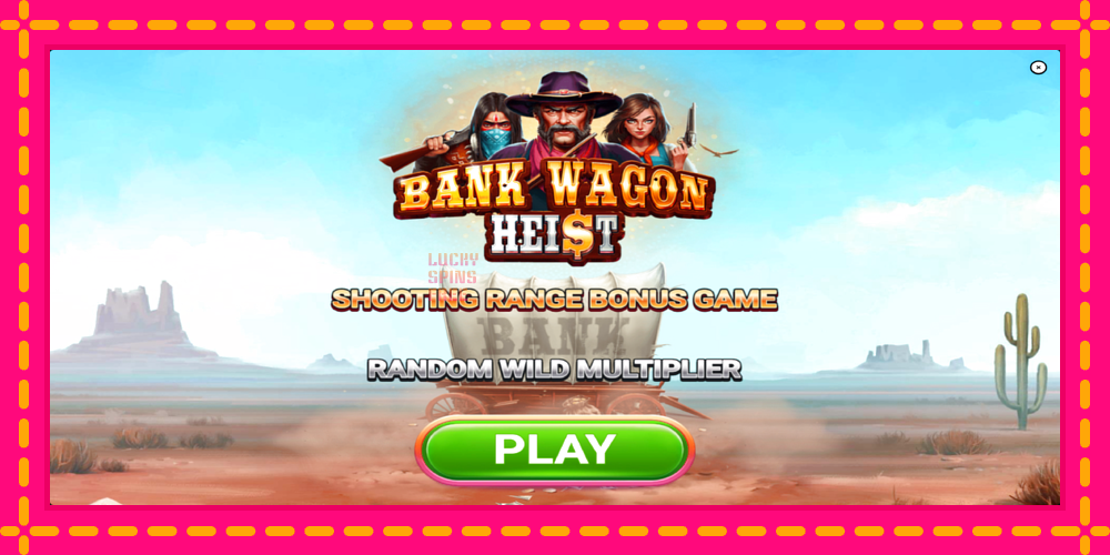 Bank Wagon Heist - thiết bị chơi game với phần thưởng độc đáo, hình ảnh 1